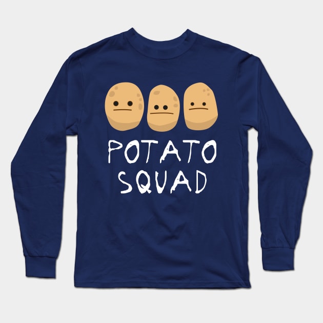 Potato Squad - Funny Potatoes Long Sleeve T-Shirt by propellerhead